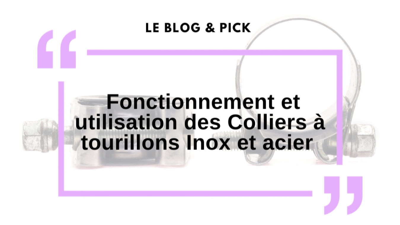 Fonctionnement et utilisation des Colliers à tourillons Inox et acier 