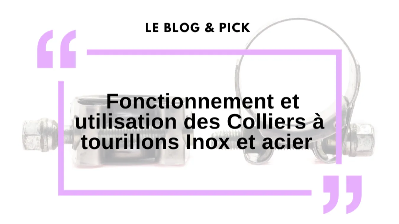 Fonctionnement et utilisation des Colliers à tourillons Inox et acier
