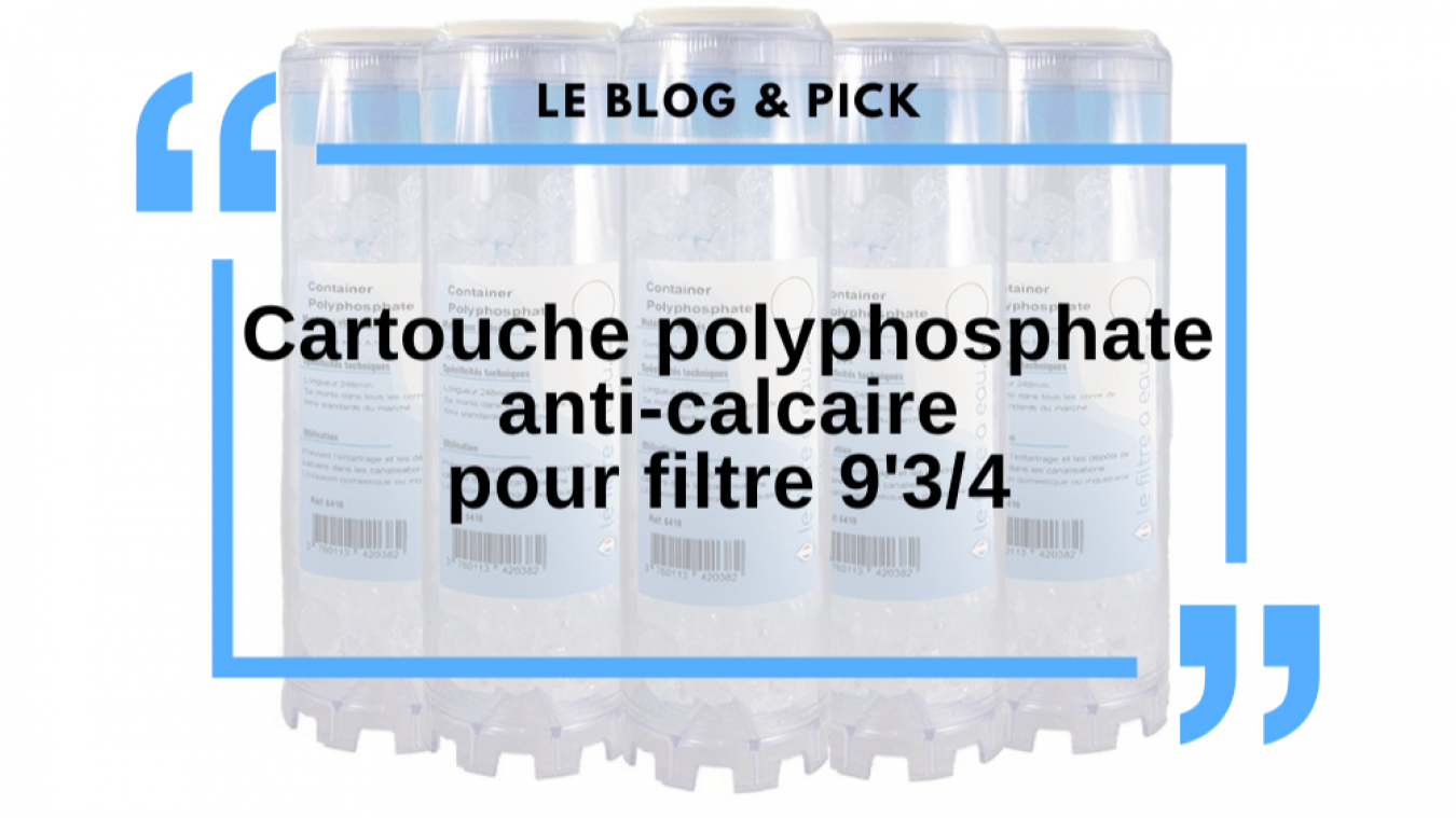 Container Polyphosphate Anti Calcaire 9-3/4- Supprime le calcaire