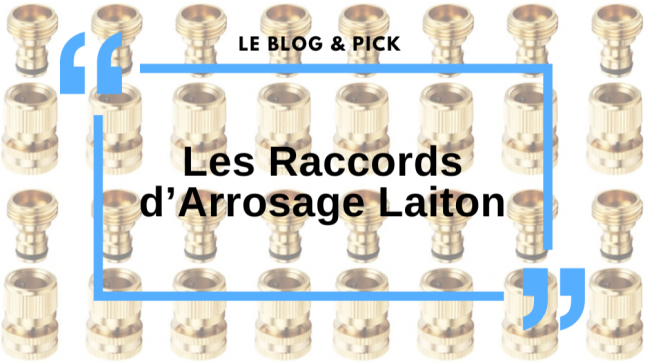 Les Raccords d&rsquo;Arrosage Laiton 